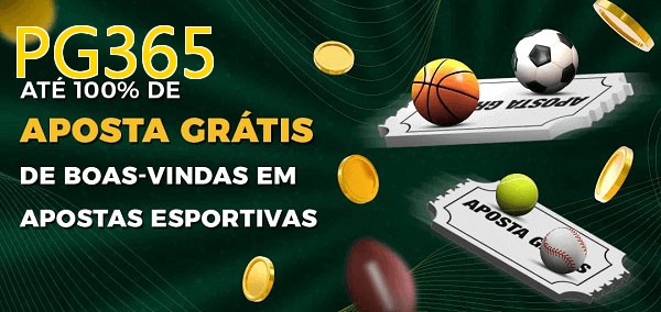 PG365bet Ate 100% de Aposta Gratis